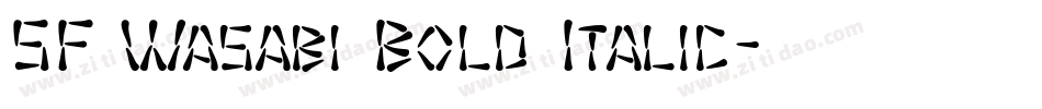 SF Wasabi Bold Italic字体转换